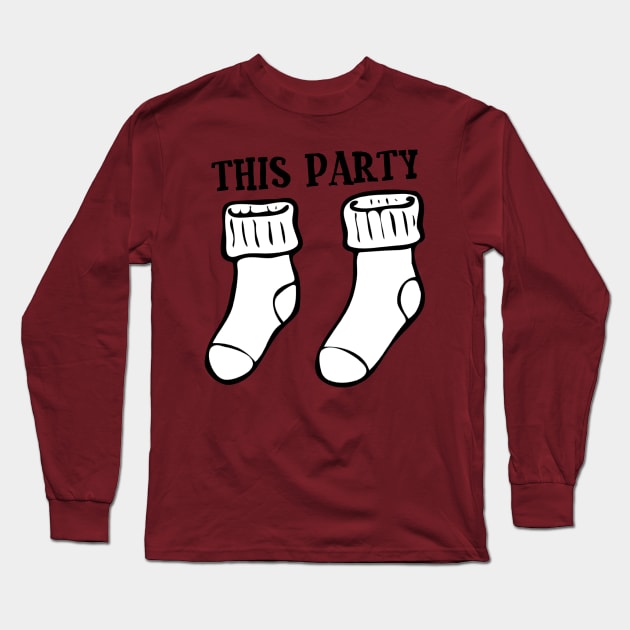 Cool Funny House Party Best Firend Socks Sucks Disco Night Out Concert Music Dance T-Shirts Long Sleeve T-Shirt by Anthony88